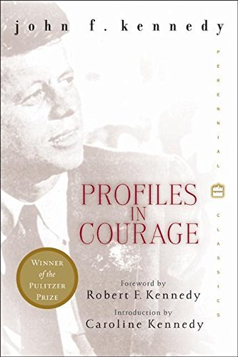 John F. Kennedy/Profiles In Courage (Perennial Classics)