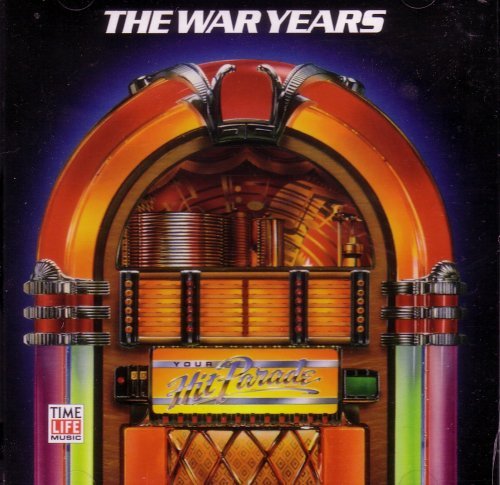 Your Hit Parade/The War Years