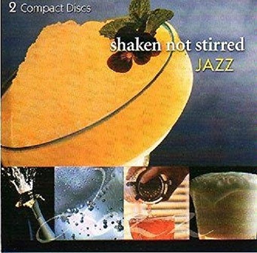 Shaken Not Stirred Jazz/Shaken Not Stirred Jazz
