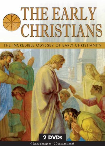 The Early Christians The Incredible Odyssey Of Ea 