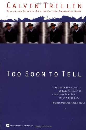 Calvin Trillin/Too Soon To Tell