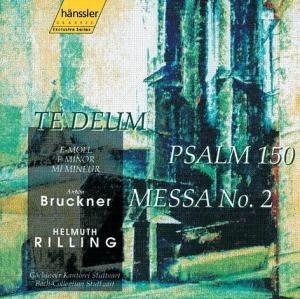 Bruckner Missa No. 2; Psalm 150; Te Deum 