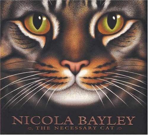 Bayley, Nicola Bayley, Nicola/The Necessary Cat