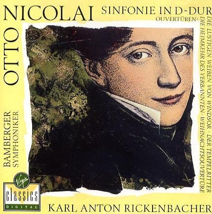 Otto Nicolai Karl Anton Rickenbacher Bamberger Sym/Nicolai: Overtures, Sinfonie In D
