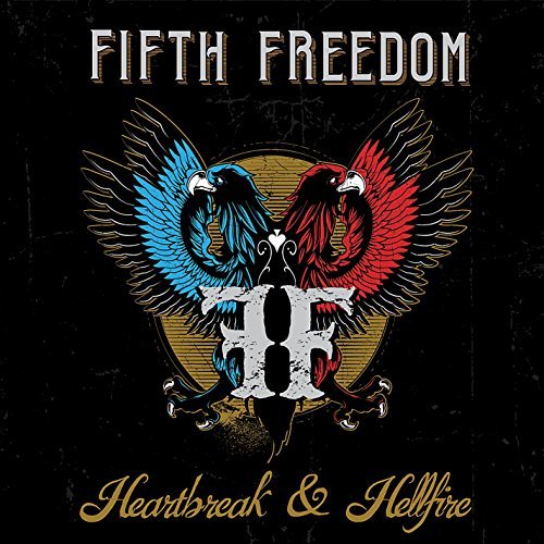 Fifth Freedom/Heartbreak & Hellfire@Local