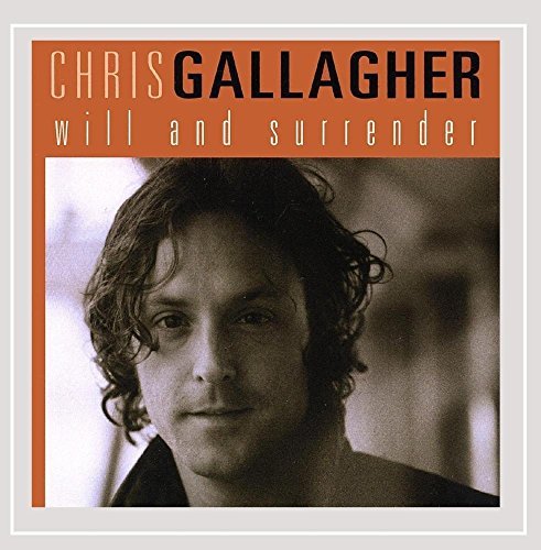 Chris Gallagher/Will & Surrender