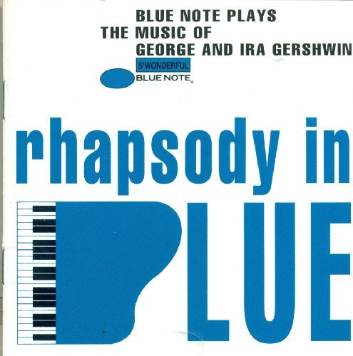 George Gershwin Various Rhapsody In Blue Blue Note Plays The Music Of Geo 