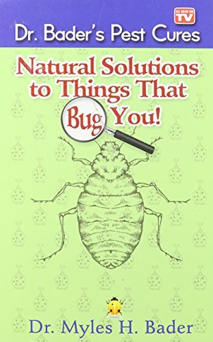 Dr. Myles Bader/Natural Solutions To Things That Bug You