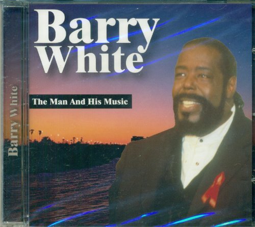 Barry White/Barry White: The Man And His Music