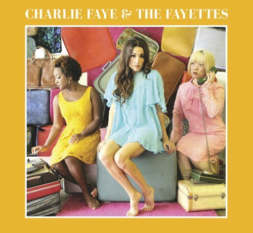 Charlie & The Fayettes Faye Charlie Faye & The Fayettes 