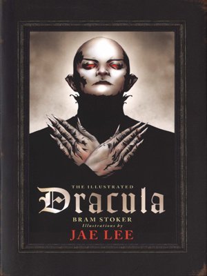 Bram Stoker/The Illustrated Dracula