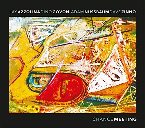 Dino Govoni Jay Azzolina Adam Nussbaum Dave Zinno/Chance Meeting