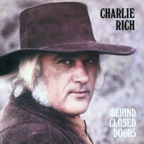 Charlie Rich/Behind Closed Doors