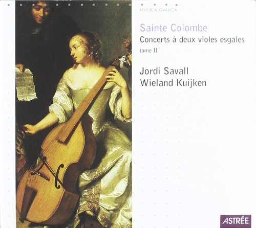 Sainte Colombe Jordi Savall Wieland Kuijken/Sainte Colombe: Concerts A Deux Violes Esgales, To