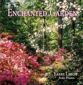 Larry Lebow/Enchanted Garden