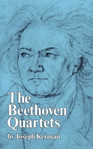 Joseph Kerman/The Beethoven Quartets