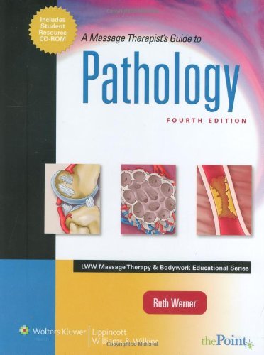 Ruth Werner A Massage Therapist's Guide To Pathology [with Cdr 0004 Edition; 