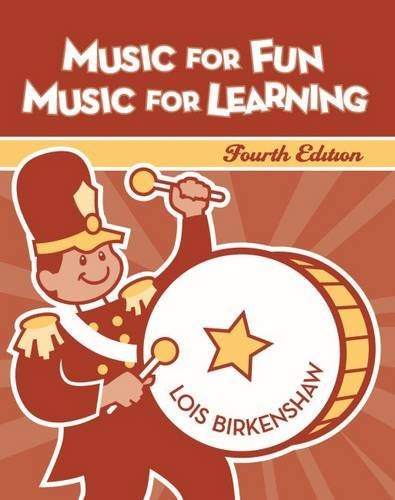 Lois Birkenshaw Music For Fun Music For Learning 0 Edition; 