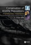 L. Scott Mills Conservation Of Wildlife Populations Demography Genetics And Management 