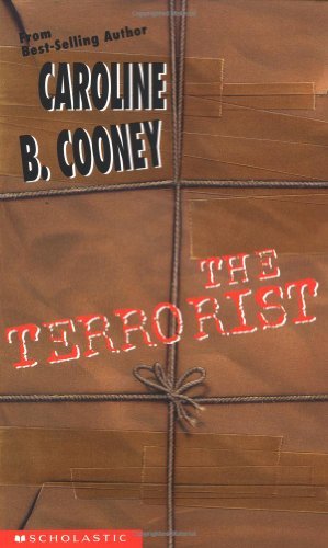 Caroline B. Cooney/The Terrorist