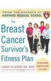 Carolyn Kaelin The Breast Cancer Survivor's Fitness Plan A Doctor Approved Workout Plan For A Strong Body 