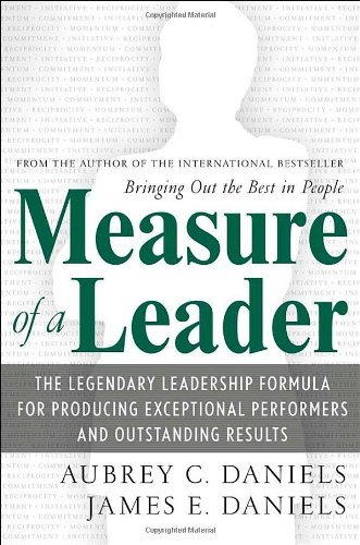 Daniels,Aubrey C./ Daniels,James E./Measure of a Leader