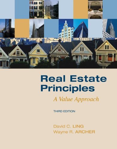 David C. Ling Real Estate Principles A Value Approach 0003 Edition; 