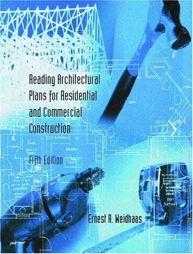 Ernest R. Weidhaas Reading Architectural Plans For Residential And Co 0005 Edition; 