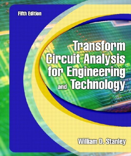 William D. Stanley Transform Circuit Analysis For Engineering And Tec 0005 Edition;revised 