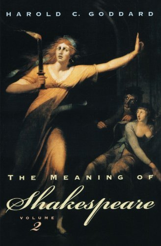 Harold C. Goddard/The Meaning of Shakespeare, Volume 2@Revised