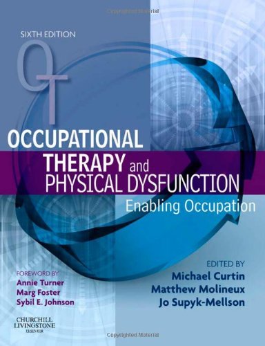 Michael Curtin Occupational Therapy And Physical Dysfunction Enabling Occupation 0006 Edition; 