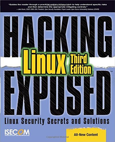 Isecom Hacking Exposed Linux Linux Security Secrets And Solutions 0003 Edition; 