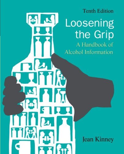 Jean Kinney Loosening The Grip A Handbook Of Alcohol Information 0010 Edition; 