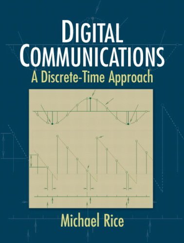 Michael Rice Digital Communications A Discrete Time Approach 