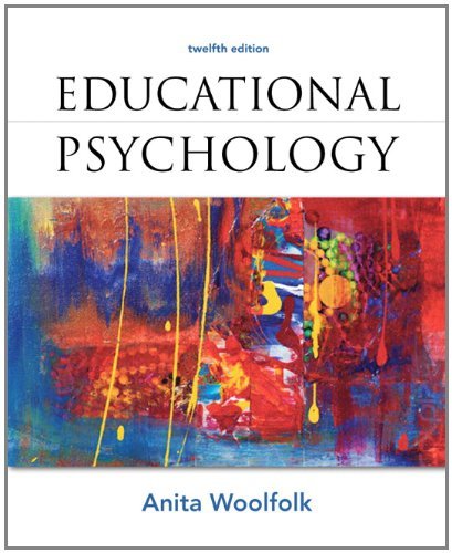 Anita Woolfolk Educational Psychology 0012 Edition; 