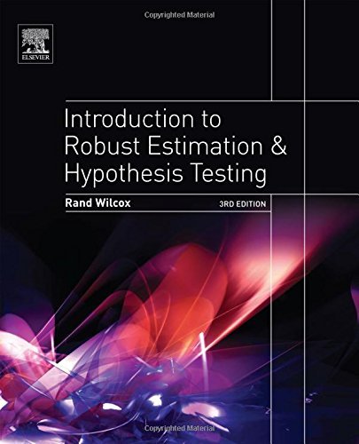 Rand R. Wilcox Introduction To Robust Estimation And Hypothesis T 0003 Edition; 