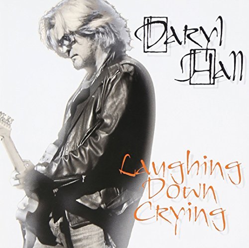 Daryl Hall/Laughing Down Crying