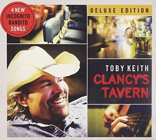 Toby Keith/Clancy's Tavern-Deluxe Edition@Deluxe Ed.