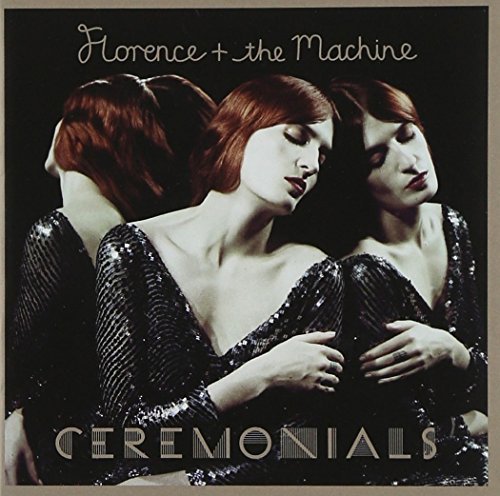 Florence & The Machine/Ceremonials