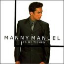 Manny Manuel/Es Mi Tiempo
