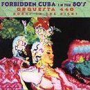 Orquesta 440/Forbidden Cuba In The 80's: Horns In The Night