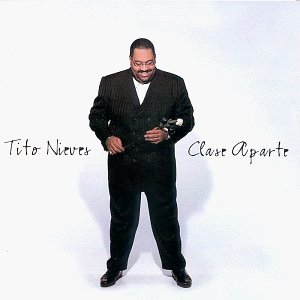Tito Nieves/Clase Aparte