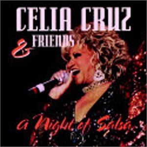 Celia Cruz/Celia Cruz & Friends-A Night O@Feat. Puente/Pacheco/India