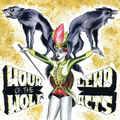 Hour Of The Wolf/Lewd Acts