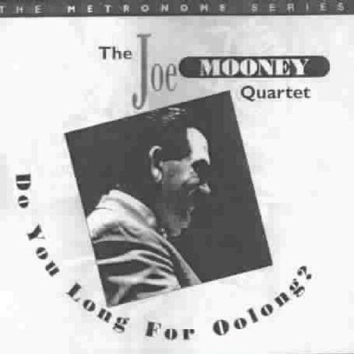 Joe Quartet Mooney/Do You Long For Oolong?