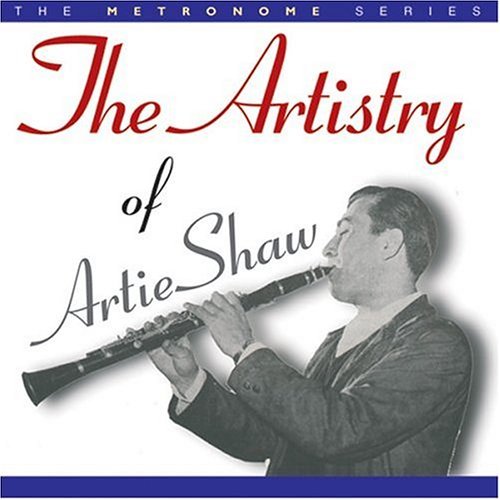 Artie Shaw Artistry Of Artie Shaw 