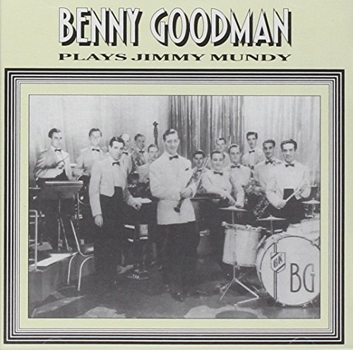 Benny Goodman/Plays Jimmy Mundy