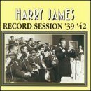 Harry James/1939-42-Record Sessions