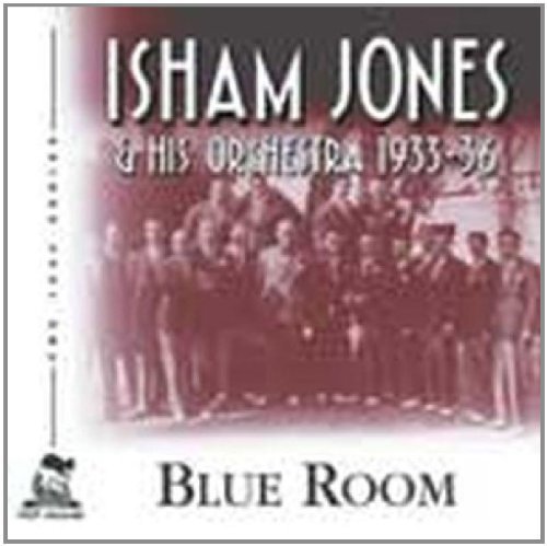 Isham & His Orchestra Jones/Blue Room: 1933-36