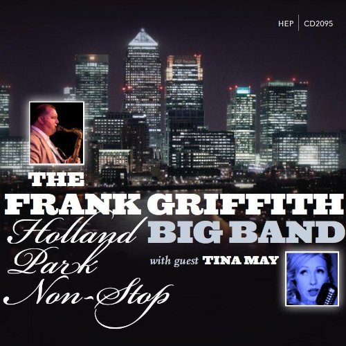 Frank Griffith Big Band & Tina/Holland Park Non-Stop